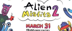 Alien Misfits & Octobird @ 8KW
